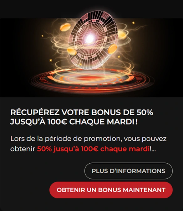 Bonus 50% jusqu'à 100€ chaque mardi roue fortune lumière pièces or hologramme promotion casino.